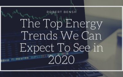 The Top Energy Trends We Can Expect To See in 2020
