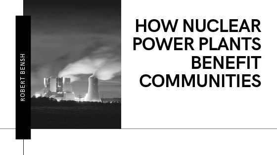 How Nuclear Power Plants Benefit Communities