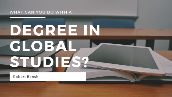 What Can You Do With a Degree in Global Studies?